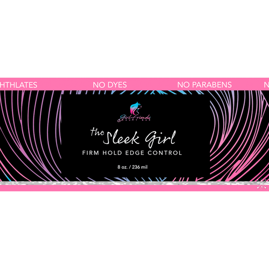 The Sleek Girl- Edge Control.